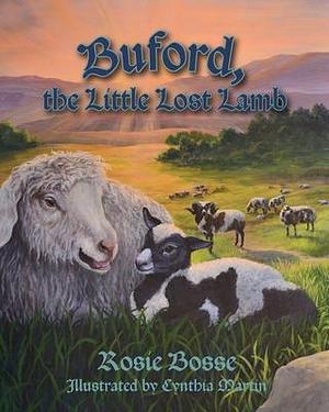 Buford, the Little Lost Lamb by Rosie Bosse