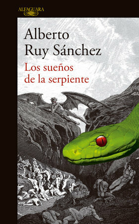 Los sueños de la serpiente by Alberto Ruy-Sánchez