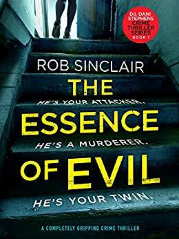 The Essence of Evil by Rob Sinclair