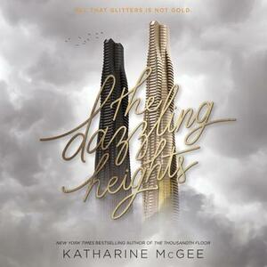 The Dazzling Heights by Katharine McGee