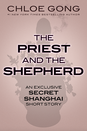 The Priest and the Shepherd by Chloe Gong