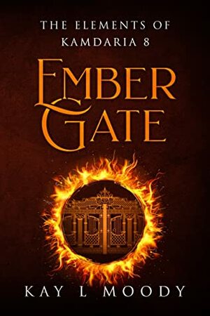 Ember Gate by Kay L. Moody