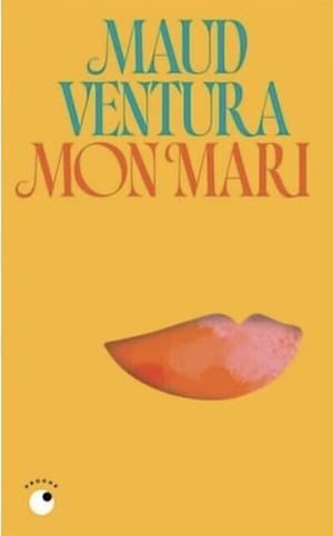 Mon Mari by Maud Ventura