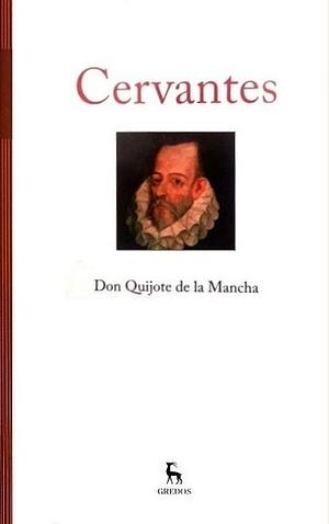 Don Quijote de la Mancha by Miguel Cervantes