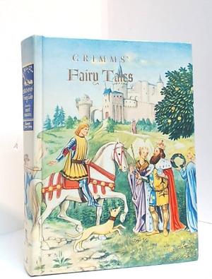 Grimm's Fairy Tales: By the Brother's Grimm by Jacob Grimm, Wilhelm Grimm