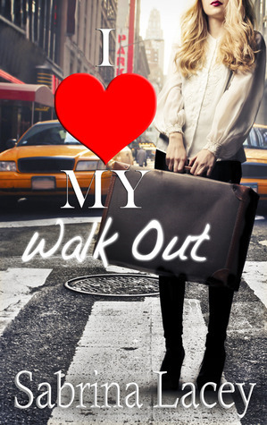 I Love My Walk Out by Sabrina Lacey