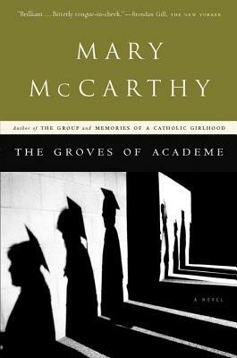 The Groves of Academe by Mary McCarthy