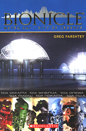 BIONICLE: Metru Nui - City of Legends by Greg Farshtey