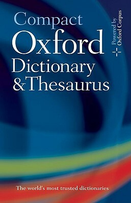 Compact Oxford Dictionary and Thesaurus by Oxford Languages