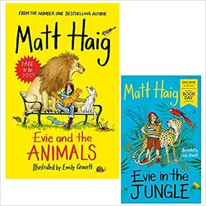Evie and the Animals / Evie in the Jungle by Matt Haig