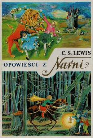 Opowieści z Narni, część 1: Lew, Czarownica i stara szafa / Książę Kaspian / Podróż Wędrowca do Świtu by C.S. Lewis