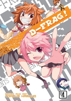 D-Frag!, Vol. 4 by Tomoya Haruno