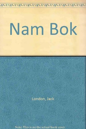 Nam-Bok by Jack London