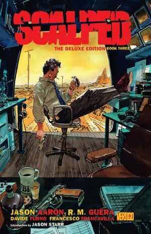 Scalped: The Deluxe Edition Book Three by Francesco Francavilla, Jason Starr, Jason Aaron, Davide Furnò, R.M. Guéra