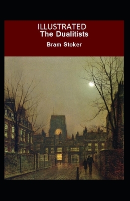 The Dualitists Illustrated by Bram Stoker