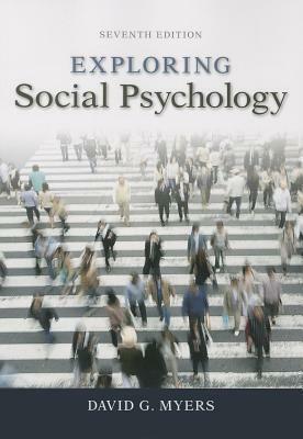 Exploring Social Psychology by David G. Myers