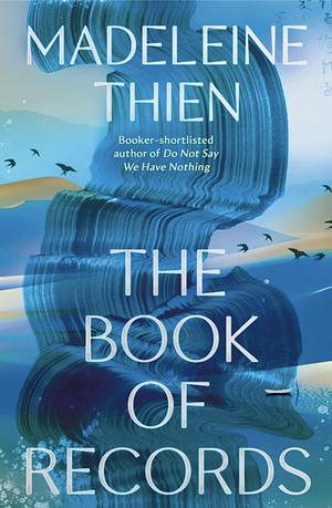 The Book of Records by Madeleine Thien