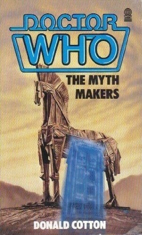Doctor Who: The Myth Makers by Donald Cotton