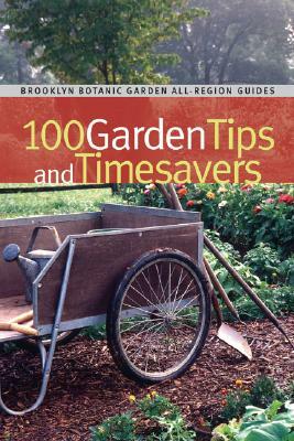100 Garden Tips and Timesavers by Walter Chandoha