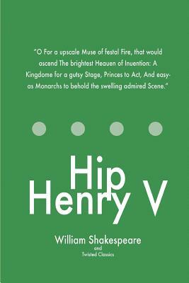 Hip Henry VI Part 1 by Twisted Classics, William Shakespeare