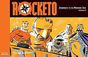 Rocketo Vol. 1: Journey to the Hidden Sea by Frank Espinosa, Mary Taylor
