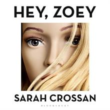 Hey, Zoey by Sarah Crossan