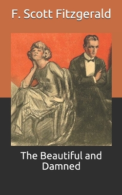 The Beautiful and Damned by F. Scott Fitzgerald