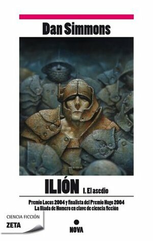 Ilión I. El asedio by Dan Simmons, Rafael Marín