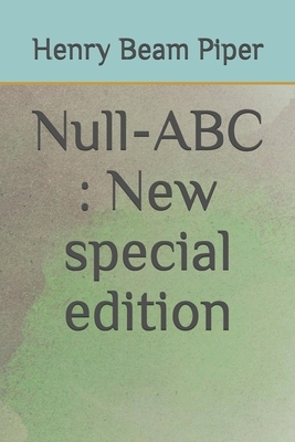 Null-ABC: New special edition by Henry Beam Piper