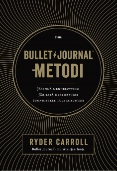 Bullet Journal-metodi by Ryder Carroll