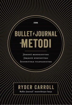 Bullet Journal-metodi by Ryder Carroll