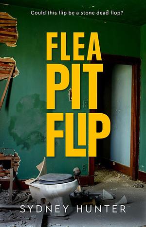 Flea Pit Flip by Sydney Hunter