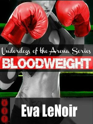 Bloodweight by Eva LeNoir