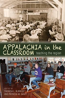 Appalachia in the Classroom: Teaching the Region by 