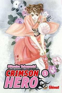 Crimson Hero 1 by Mitsuba Takanashi