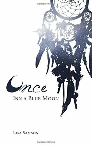 Once Inn a Blue Moon by Lisa Samson
