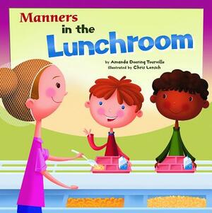 Manners in the Lunchroom by Amanda Doering Tourville