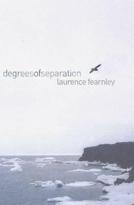 Degrees of Separation by Laurence Fearnley