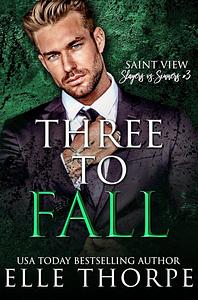 Three to Fall by Elle Thorpe