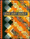 The Art Quilt by Penny McMorris