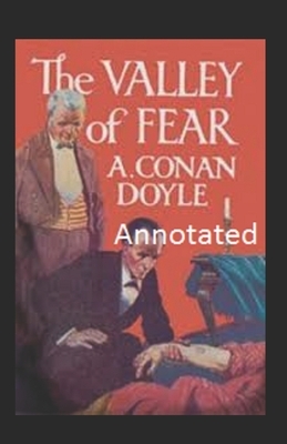 The valley of Fear Annotated by Arthur Conan Doyle