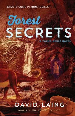 Forest Secrets by David Laing