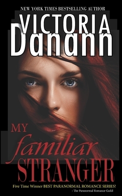 My Familiar Stranger: The Vampire Hunters by Victoria Danann