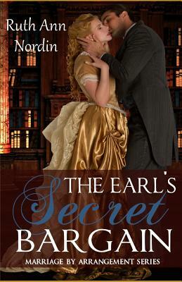 The Earl's Secret Bargain by Ruth Ann Nordin