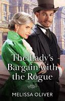 The Lady's Bargain With The Rogue by Melissa Oliver