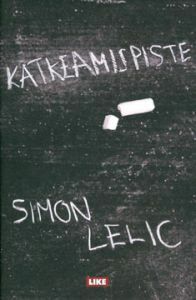 Katkeamispiste by Simon Lelic