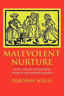 Malevolent Nurture by Deborah Willis