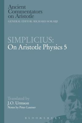 Simplicius: On Aristotle Physics 5 by J. O. Urmson