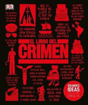 El Libro del Crimen by Shanna Hogan, Peter James, Michael Kerrigan, Rebecca T. Morris, Cathy Scott, Lee Mellor, Helen Fewster