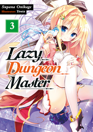 Lazy Dungeon Master: Volume 3 by quof, Youta, K. "Kitty-tama" Jordan, Supana Onikage